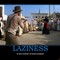 laziness-indian-jones-laziness-improvisation-demotivational-poster-1262732552.jpg