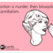 if_abortion_is_murder_Infinite_Picdump_37-s420x294-171372-580.png