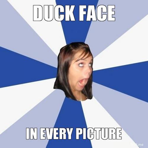 duck-face-in-every-picture.jpg