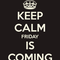 keep-calm-friday-is-coming-2.png