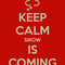 keep-calm-snow-is-coming-4.png